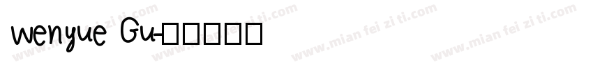 wenyue Gu字体转换